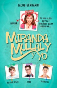 Miranda, Mullaly y yo