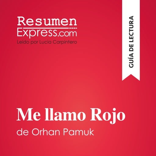 Me llamo Rojo de Orhan Pamuk (Guía de lectura)