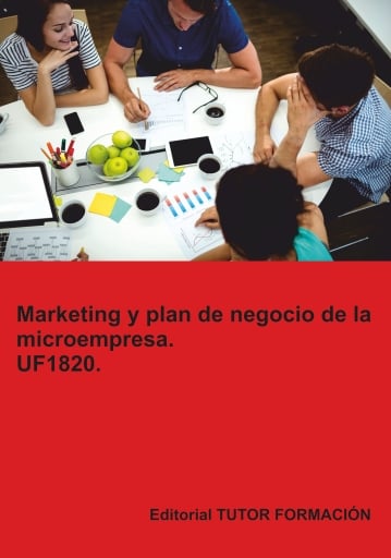 Marketing y Plan de Negocio de la Microempresa. UF1820.