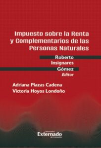 Impuesto sobre la Renta y Complementarios de las Personas Naturales no obligadas a llevar contabilidad en Colombia