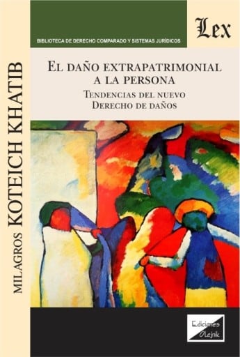 Daño extrapatrimonial a la persona: Tendencias del nuevo derecho de daños
