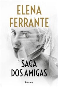 Saga Dos amigas (La amiga estupenda | Un mal nombre | Las deudas del cuerpo | La niña perdida)