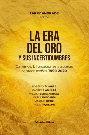 La era del oro y sus incertidumbres
