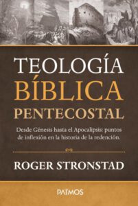 Teología Bíblica Pentecostal