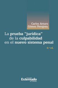 Publication 16 La prueba "jurídica" de la culpabilidad en el nuevo sistema penal