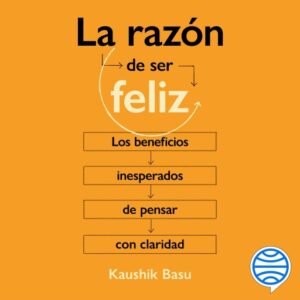 La razón de ser feliz