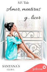 Publication 6 Amor, mentiras y licor (Santana's club 5)