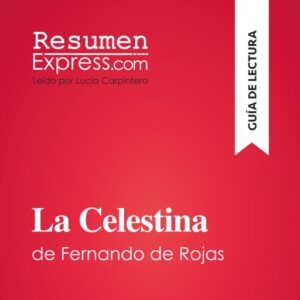Publication 1 La Celestina de Fernando de Rojas (Guía de lectura)