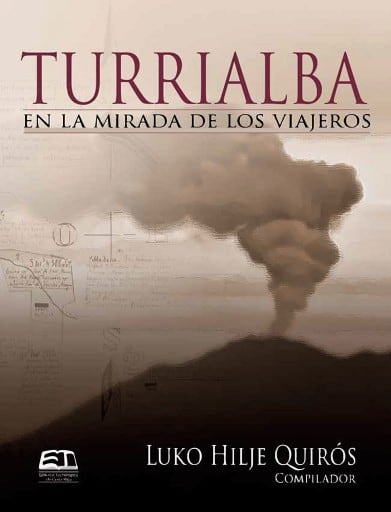 Turrialba en la mirada de los viajeros