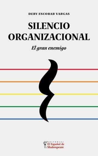 Silencio Organizacional: El gran enemigo