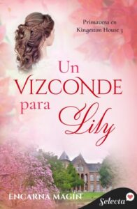 Publication 7 Un vizconde para Lily (Primavera en Kingeston House 3)