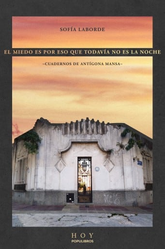 El miedo es por eso que todavía no es la noche