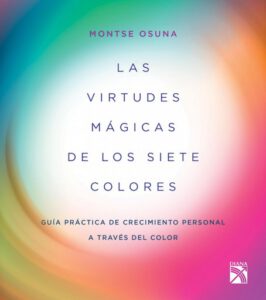 Las virtudes mágicas de los siete colores (Edición mexicana)
