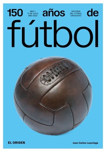 150 años de fútbol. El origen