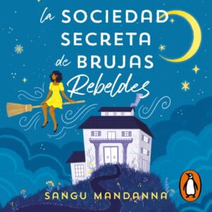 Publication 6 La Sociedad Secreta de Brujas Rebeldes