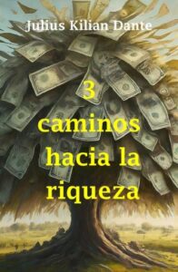 Publication 11 3 caminos hacia la riqueza