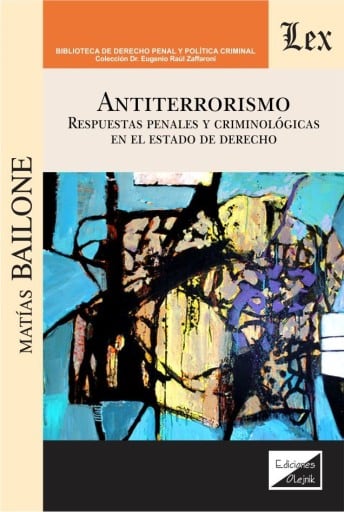 Antiterrorismo: Respuestas penales y criminológicas en el estado de derecho