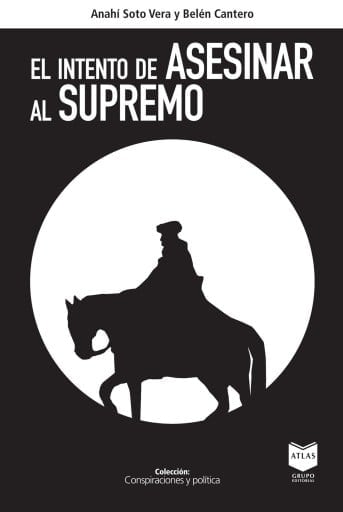 El intento de asesinar al supremo