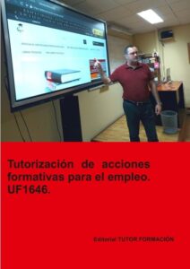 Tutorización de acciones formativas para el empleo. UF1646.