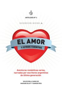 El amor y otros cuentos (Antología 6)