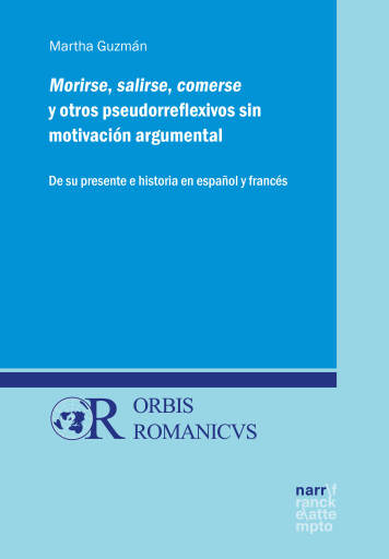 Morirse, salirse, comerse y otros pseudorreflexivos sin motivación argumental