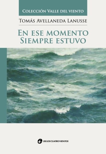 En ese momento siempre estuvo