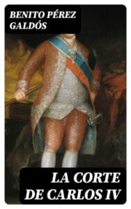 La Corte de Carlos IV