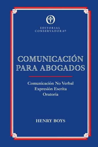Comunicación para Abogados: Comunicación no verbal, expresión escrita y oratoria