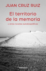 El territorio de la memoria y otras novelas autobiográficas