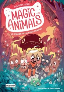 Publication 17 Magic Animals 2. La invasión de las ranas gigantes (Ed. Méx)