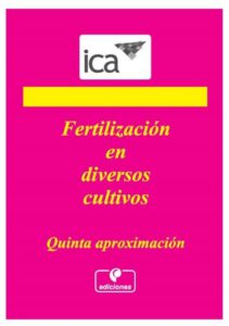 Fertilización en diversos cultivos: Quinta aproximación