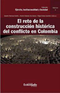 Publication 15 El reto de la construcción histórica del conflicto en Colombia