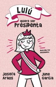 Publication 8 Lulú quiere ser presidenta