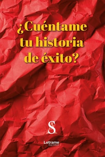 ¿Cuéntame tu historia de éxito?