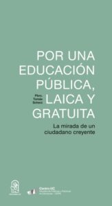 Publication 4 Por una educación pública, laica y gratuita: La mirada de un ciudadano creyente.: La mirada de un ciudadano creyente.