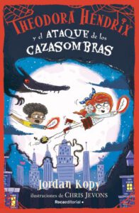 Theodora Hendrix y el ataque de los cazasombras (Theodora Hendrix 3)
