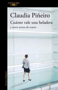 Publication 5 Cuánto vale una heladera y otros textos de teatro