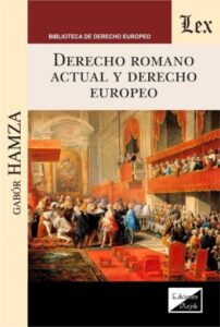 Publication 15 Derecho romano actual y derecho europeo