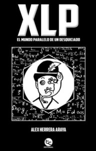 Publication 22 XLP: El mundo paralelo de un desquiciado.