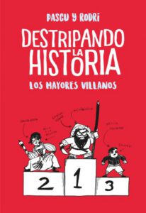 Publication 20 Destripando la historia - Los mayores villanos