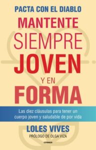Publication 9 Pacta con el diablo. Mantente siempre joven y en forma