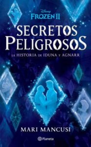 Secretos peligrosos. La historia de Iduna y Agnarr