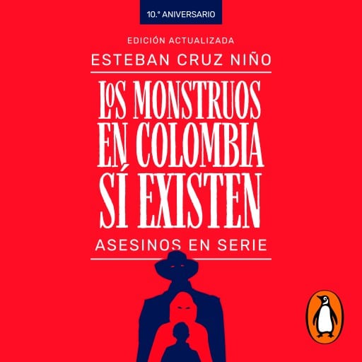 Los monstruos en Colombia sí existen