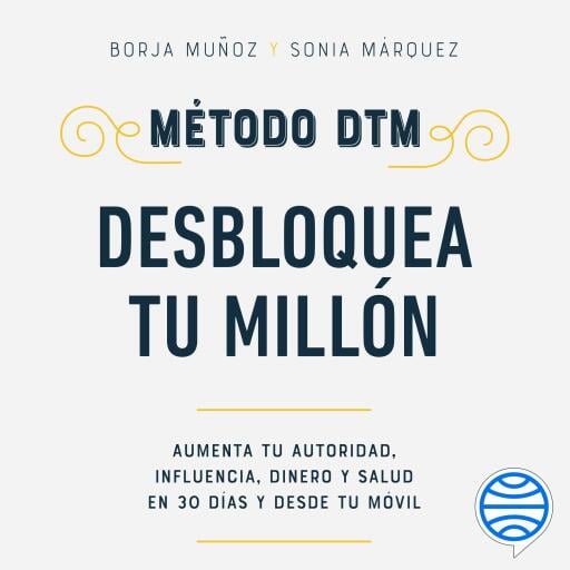 Método DTM: Desbloquea Tu Millón