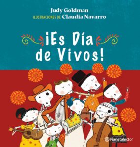 Publication 4 ¡Es día de vivos!