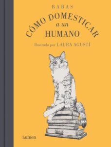 Publication 11 Cómo domesticar a un humano