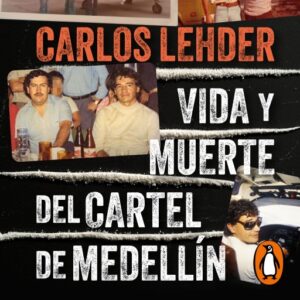 Publication 1 Vida y muerte del cartel de Medellín