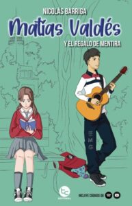 Publication 8 Matías Valdés y el regalo de la mentira: Matías Valdés y el regalo de la mentira