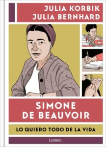 Publication 16 Simone de Beauvoir. Lo quiero todo de la vida