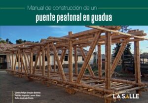 Publication 10 Manual de construcción de un puente peatonal en guadua